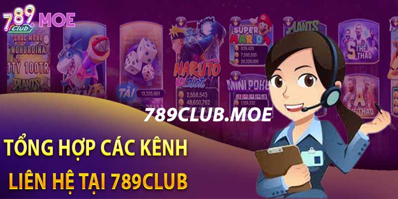 Liên hệ 789Club bằng những hình thức nhanh chóng, tiện lợi